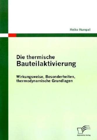 Die thermische Bauteilaktivierung
