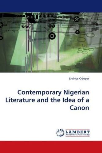 Contemporary Nigerian Literature and the Idea of a Canon