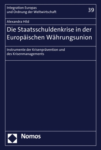 Die Staatsschuldenkrise in der Europäischen Währungsunion