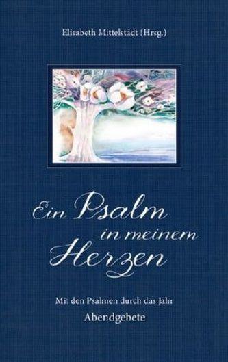 Ein Psalm in meinem Herzen