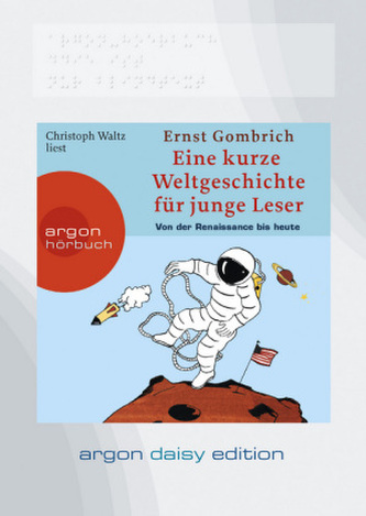 Eine kurze Weltgeschichte für junge Leser, Von der Renaissance bis heute, 1 MP3-CD (DAISY Edition)