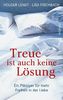 Treue ist auch keine Lösung
