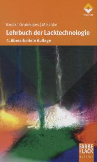 Lehrbuch der Lacktechnologie
