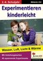 Experimentieren kinderleicht