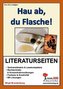 Ann Ladiges 'Hau ab, du Flasche!', Literaturseiten