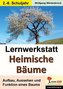 Lernwerkstatt Heimische Bäume