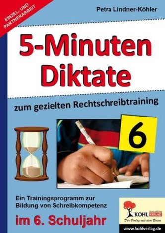 5-Minuten-Diktate zur gezielten Rechtschreibtraining, 6. Schuljahr