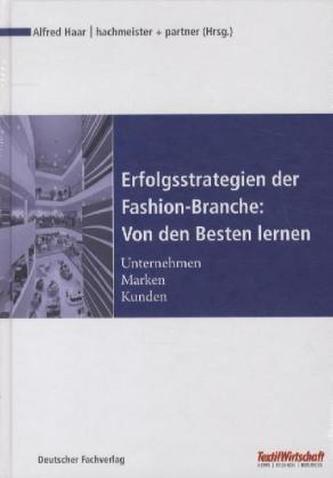 Erfolgsstrategien der Fashion-Branche: Von den Besten lernen