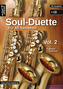 Soul Duette, für Alt-Saxophon, m. Audio-CD. Vol.2