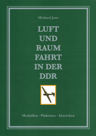 Luft- und Raumfahrt in der DDR. Tl.1
