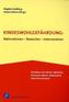 Kindeswohlgefährdung: Wahrnehmen - Bewerten - Intervenieren