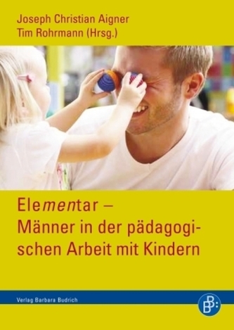 Elementar - Männer in der pädagogischen Arbeit mit Kindern