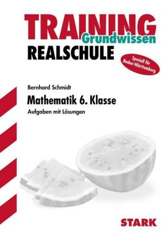 Mathematik, 6. Klasse, Speziell für Baden-Württemberg