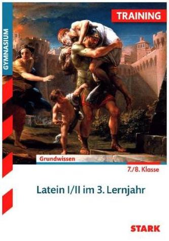Latein I/II im 3. Lernjahr, 7./8. Klasse (G8)