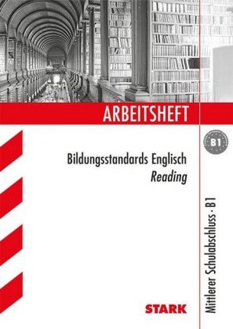 Arbeitsheft Bildungsstandards Englisch Reading, Mittlerer Schulabschluss