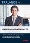 Traumjob Unternehmensberater
