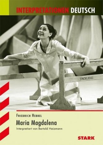 Friedrich Hebbel: Maria Magdalena