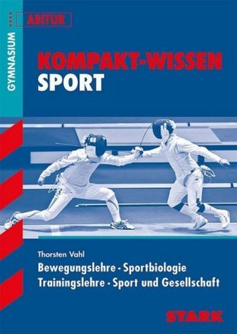Bewegungslehre - Sportbiologie - Trainingslehre - Sport und Gesellschaft