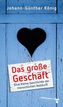Das große Geschäft