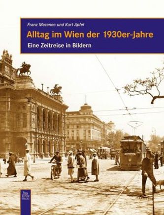 Alltag im Wien der 1930-er Jahre