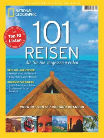 101 Reisen, die Sie nie vergessen werden