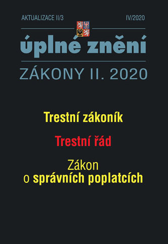 Aktualizace II/3 - Trestní zákoník, Trestní řád, Zákon o správních poplatcích
