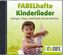 FABELhafte Kinderlieder, 1 Audio-CD