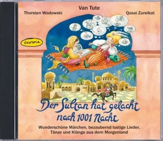 Der Sultan hat gelacht nach 1001 Nacht, 1 Audio-CD