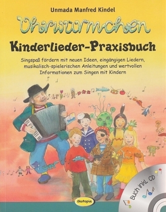 Ohrwürmchen - Kinderlieder-Praxisbuch, m. Audio-CD