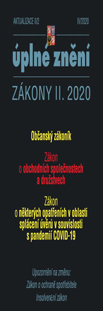 Aktualizace II/2 – Občanský zákoník, Zákon o obchodních korporacích, Zákon o některých opatřeních v oblasti splácení úvěrů v souvislosti s pandemií COVID-19