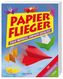 Papier-Flieger
