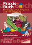 Praxisbuch Bewegung in Kindergarten und Früherziehung, m. Audio-CD