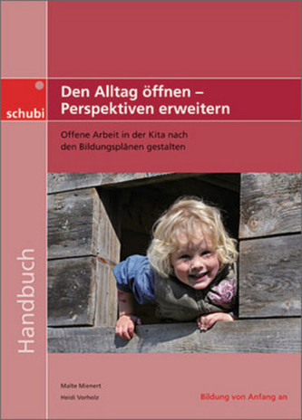 Den Alltag öffnen - Perspektiven erweitern