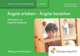 Ängste erleben - Ängste bestehen