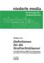 Definitionen für die Strafrechtsklausur