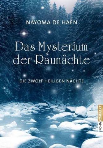 Das Mysterium der Raunächte Das Mysterium der Raunächte
