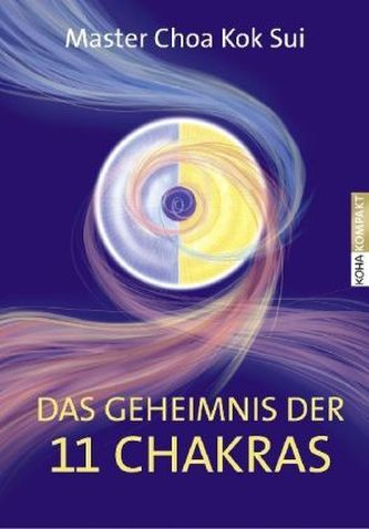 Das Geheimnis der 11 Chakras Das Geheimnis der 11 Chakras