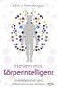 Heilen mit Köperintelligenz