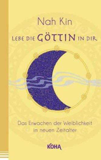 Lebe die Göttin in dir Lebe die Göttin in dir