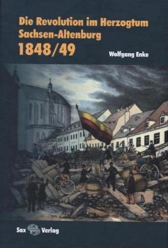 Die Revolution im Herzogtum Sachsen-Altenburg 1848/49