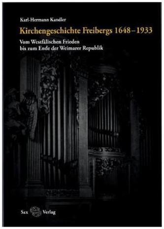 Kirchengeschichte Freibergs. Bd.2