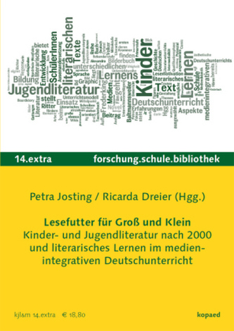Lesefutter für Groß und Klein. Kinder- und Jugendliteratur und literarisches Lernen im medienintegrativen Deutschunterricht