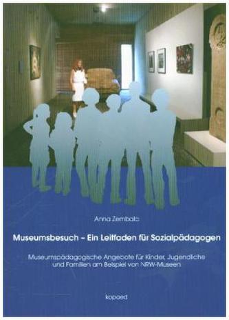 Museumsbesuch - Ein Leitfaden für Sozialpädagogen