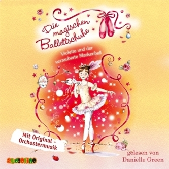 Die magischen Ballettschuhe - Violetta und der verzauberte Maskenball, 1 Audio-CD