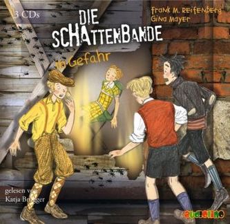 Die Schattenbande in Gefahr, 3 Audio-CDs