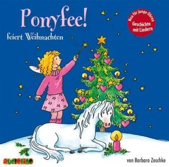 Hier kommt Ponyfee - Ponyfee feiert Weihnachten, 1 Audio-CD