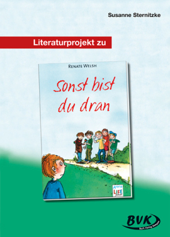 Literaturprojekt zu 'Sonst bist du dran'