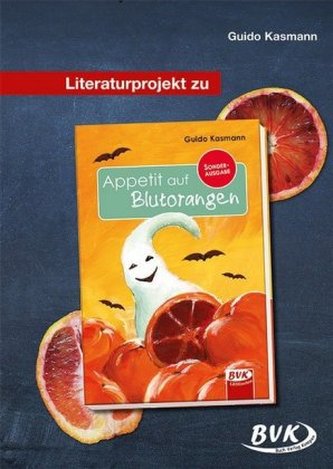 Literaturprojekt zu 'Appetit auf Blutorangen'