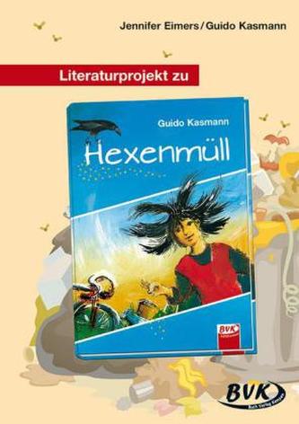 Literaturprojekt zu 'Hexenmüll'