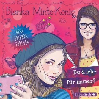 Best Friends Forever: Du & ich - für immer?, 2 Audio-CDs
